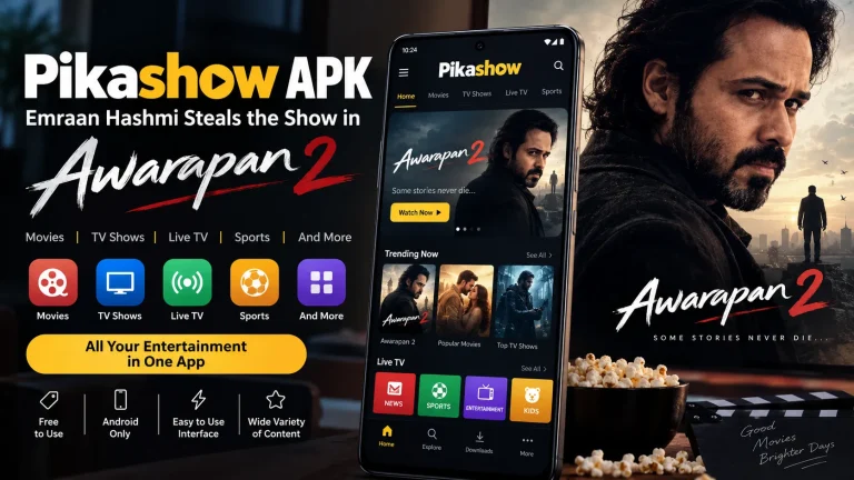 Pikashow APK: Emraan Hashmi Steals the Show in Awarapan 2